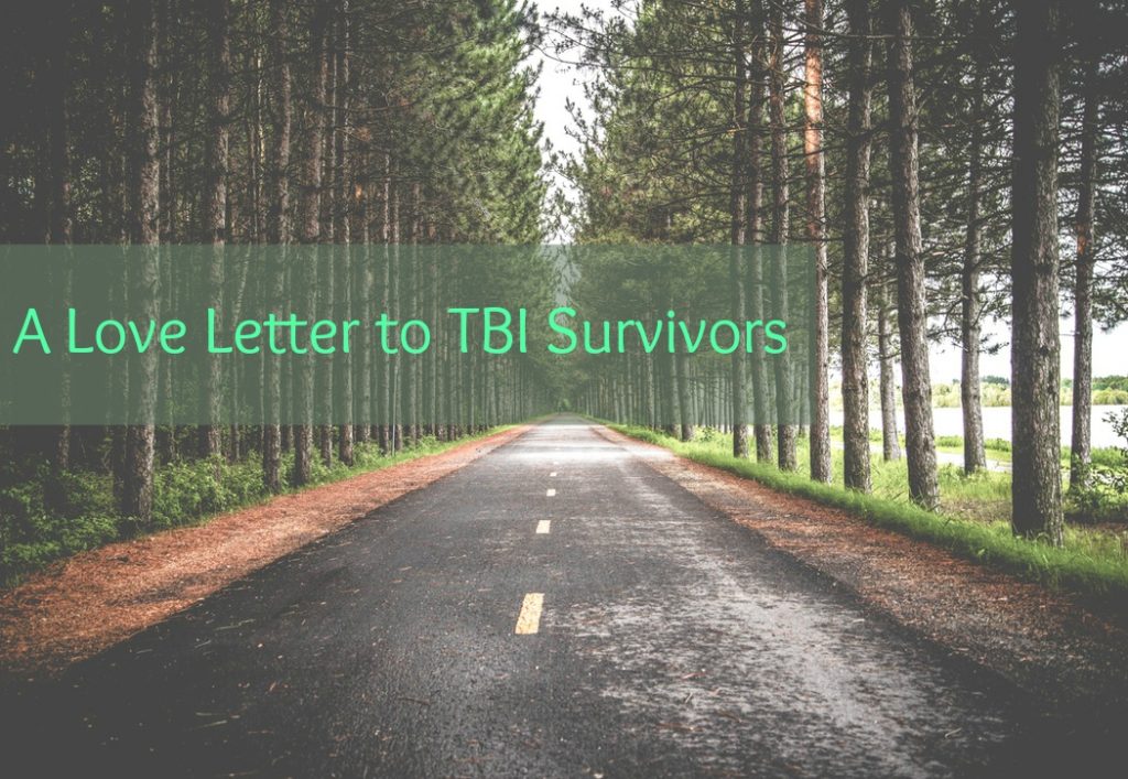 love letter to TBI survivors on pine wood with road through image 
