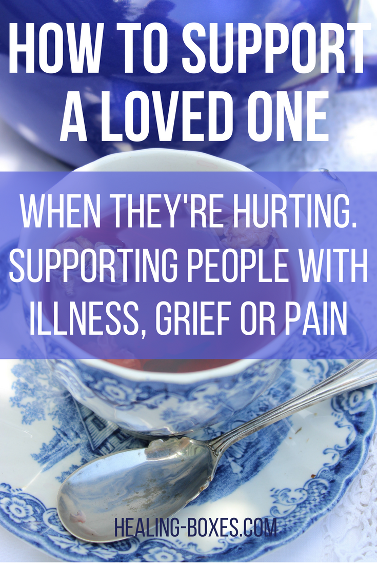 How to Support People with Illness - some important tips